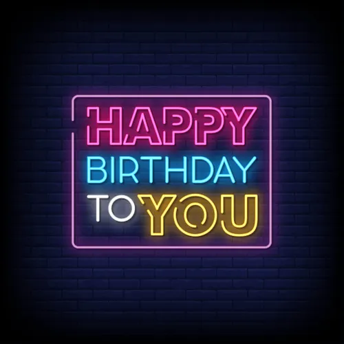 Happy Birthday To You Neon Sign - Bottle Openers Now