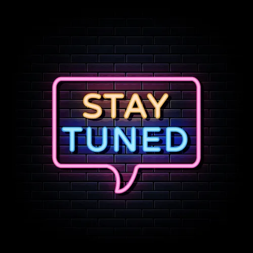 Stay Tuned Neon Sign - Bottle Openers Now