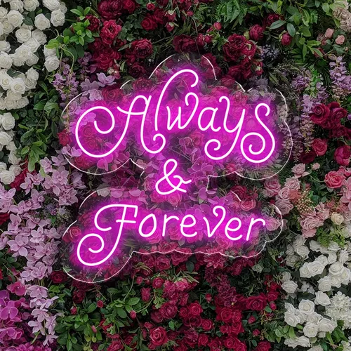 Always and Forever Neon Sign - Bottle Openers Now