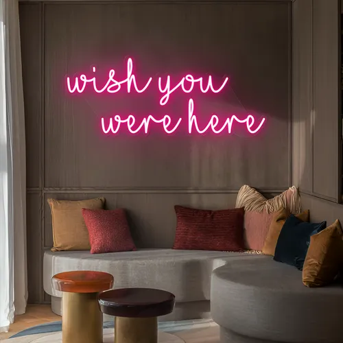 Wish You Were Here LED Neon Sign - Bottle Openers Now