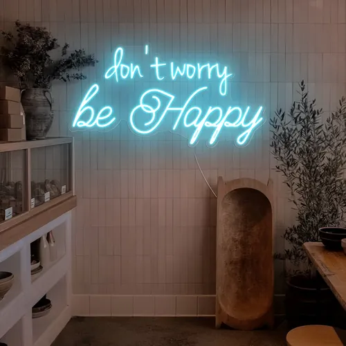 Dont Worry Be Happy Neon Sign - Bottle Openers Now
