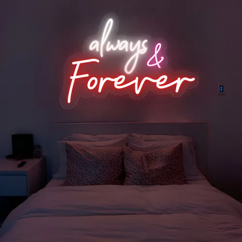 Always And Forever Neon Sign - Bottle Openers Now