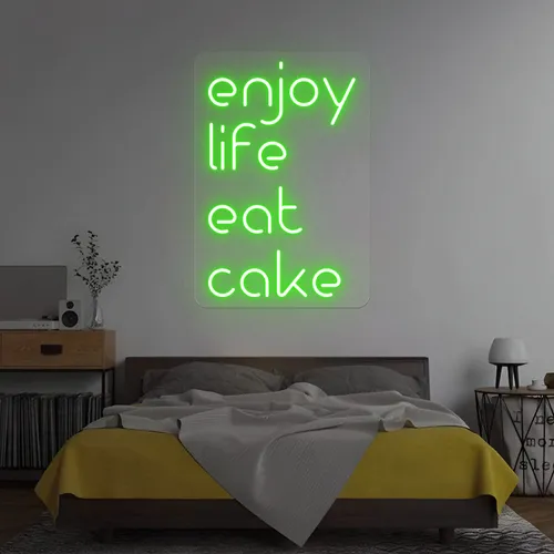 Enjoy Life Eat Cake Neon Sign - Bottle Openers Now