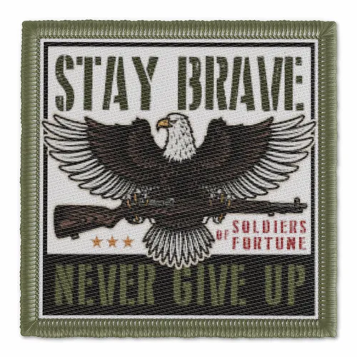 Stay Brave Never Give Up Military Patch - Bottle Openers Now