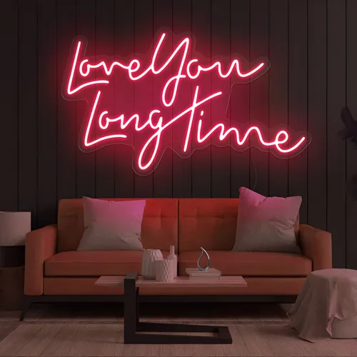 Love You Long Time Neon Sign - Bottle Openers Now