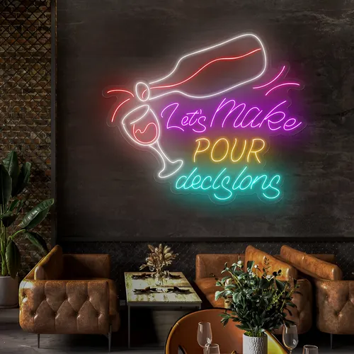 Trendy "Let's Make Pour Decisions" Neon Sign - Bottle Openers Now
