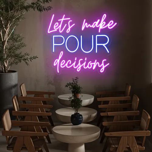 Fun Pop "Let's Make Pour Decisions" Neon Sign - Bottle Openers Now
