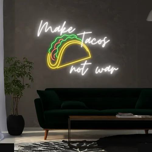 Delicious "Make Tacos Not War" Neon Sign - Bottle Openers Now