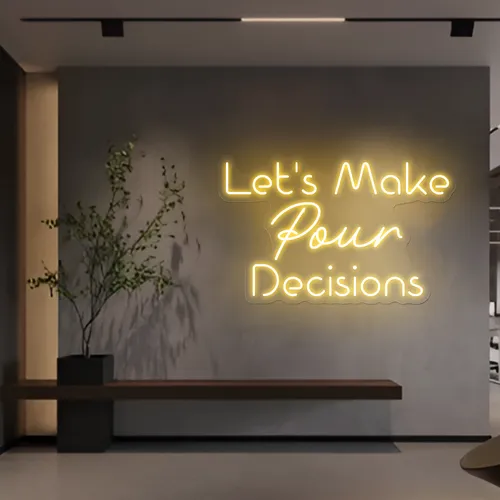 Chic "Let's Make Pour Decisions" Neon Sign - Bottle Openers Now