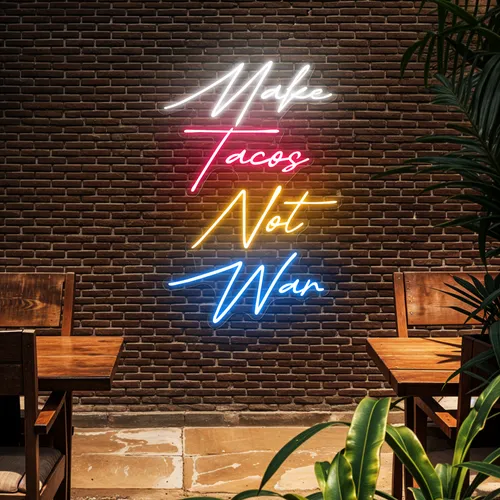 Flavorful "Make Tacos Not War" Neon Sign - Bottle Openers Now