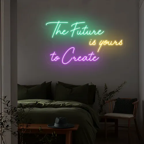 Visionary The Future is Yours to Create Neon Sign - Bottle Openers Now
