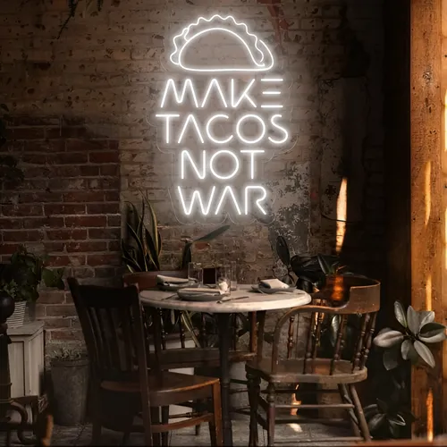Tasty "Make Tacos Not War" Neon Sign - Bottle Openers Now