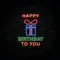 Happy Birthday To You with Gift Neon Sign - Bottle Openers Now