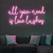 All You Need is Love Lashes Neon Sign - Bottle Openers Now