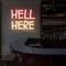 Hell Here Neon Signs - Bottle Openers Now
